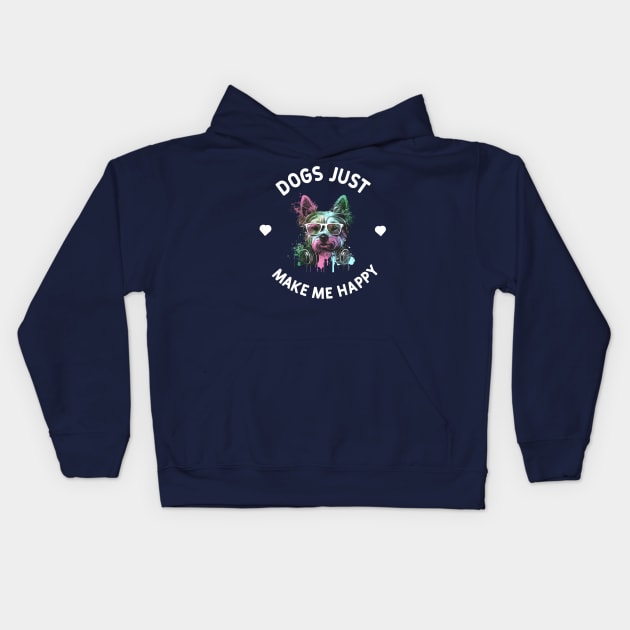 Dogs Just Makes me happy Kids Hoodie by Fancy store